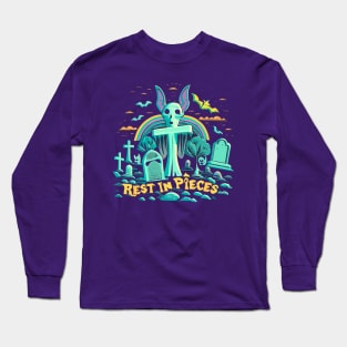 Rest in Pieces Long Sleeve T-Shirt